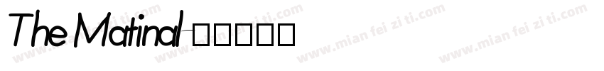The Matinal字体转换
